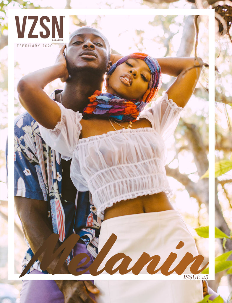 VZSN Magazine | MELANIN | Vol. 3 Issue 5 (DIGITAL ONLY)